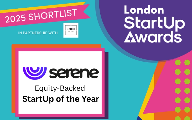 UK StartUp Awards 2025 Regional Finalist badge featuring Serene as an equity-backed startup.